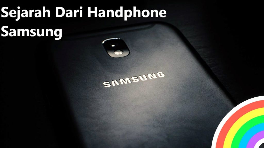 Sejarah Dari Handphone Samsung
